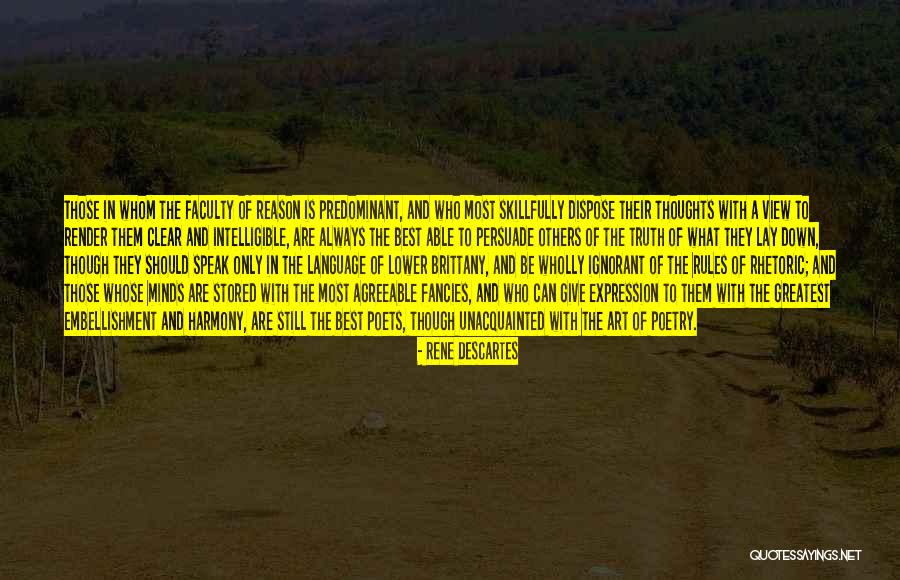 To Speak The Truth Quotes By Rene Descartes To Speak The Truth Quotes By Rene Descartes