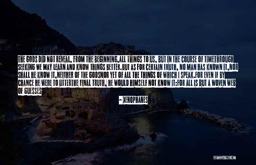 To Speak The Truth Quotes By Xenophanes To Speak The Truth Quotes By Xenophanes