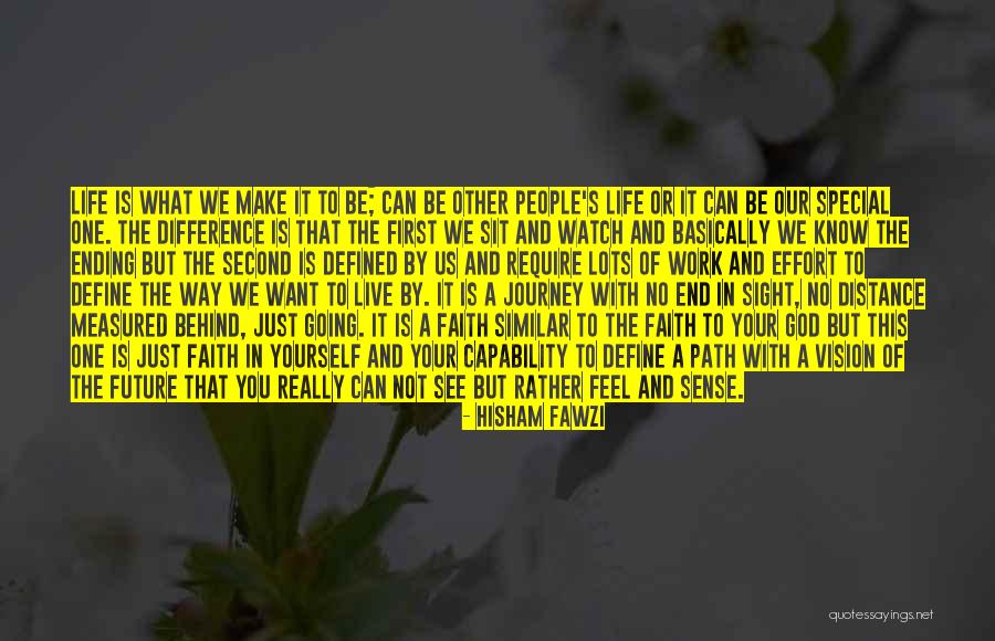 To Special One Quotes By Hisham Fawzi