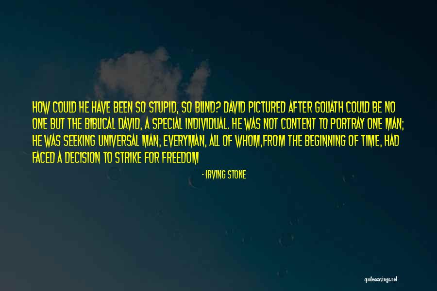 To Special One Quotes By Irving Stone
