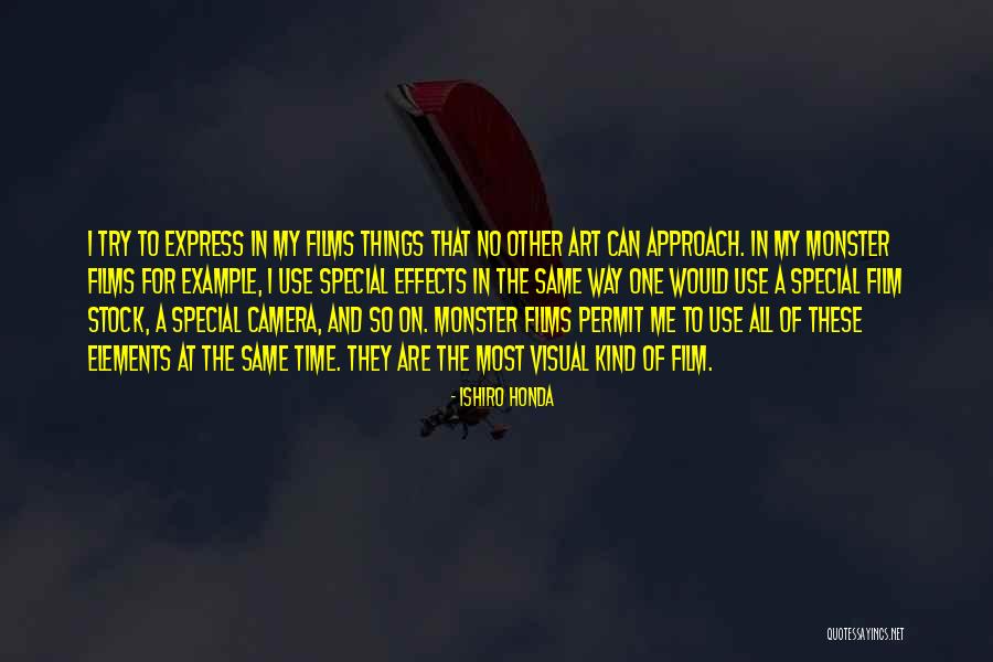 To Special One Quotes By Ishiro Honda