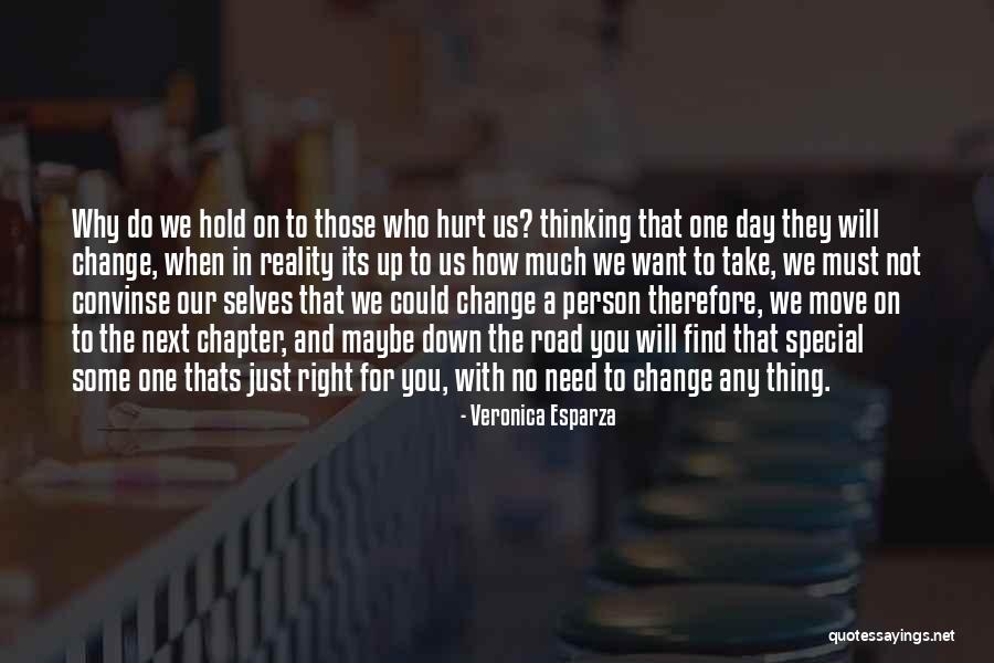 To Special One Quotes By Veronica Esparza