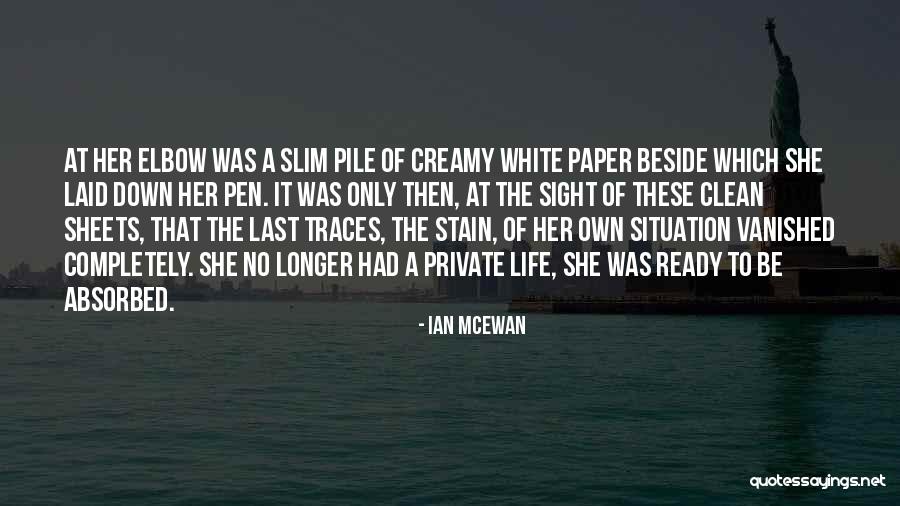 To Stain Quotes By Ian McEwan