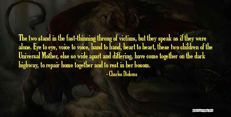 To Stand Alone Quotes By Charles Dickens To Stand Alone Quotes By Charles Dickens