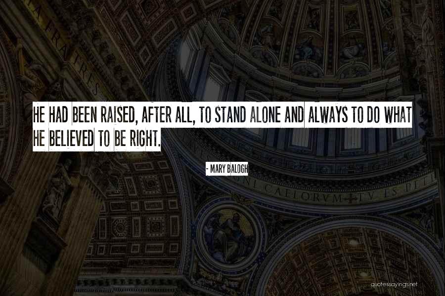 To Stand Alone Quotes By Mary Balogh To Stand Alone Quotes By Mary Balogh