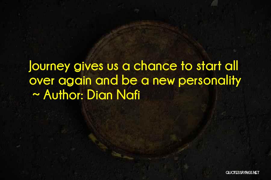 To Start A New Journey Quotes By Dian Nafi