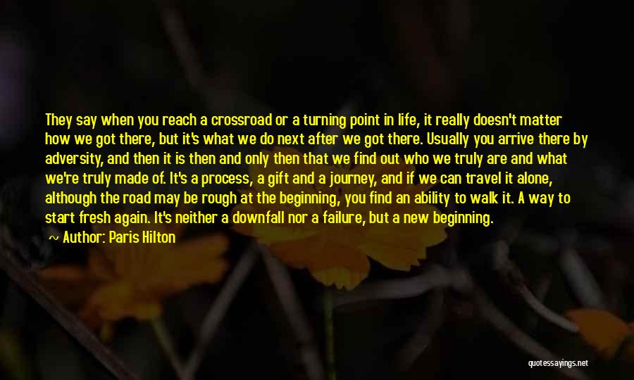 To Start A New Journey Quotes By Paris Hilton