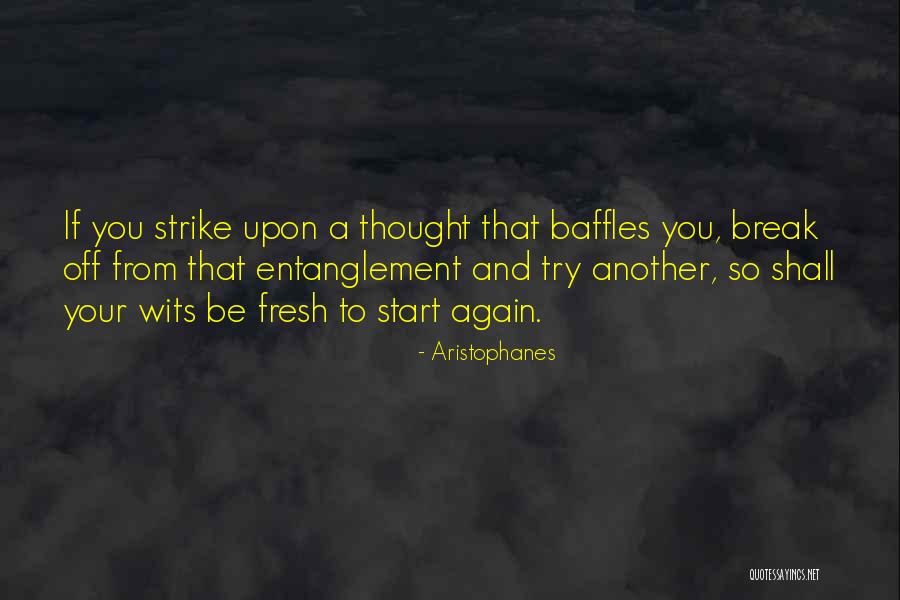 To Start Fresh Quotes By Aristophanes