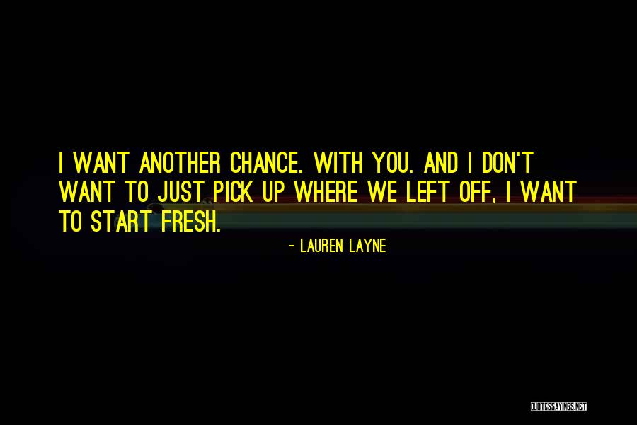 To Start Fresh Quotes By Lauren Layne