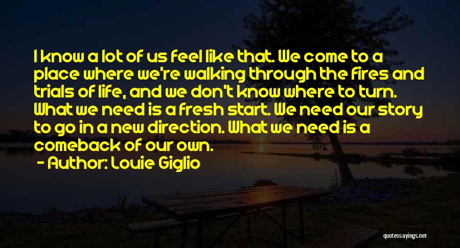 To Start Fresh Quotes By Louie Giglio