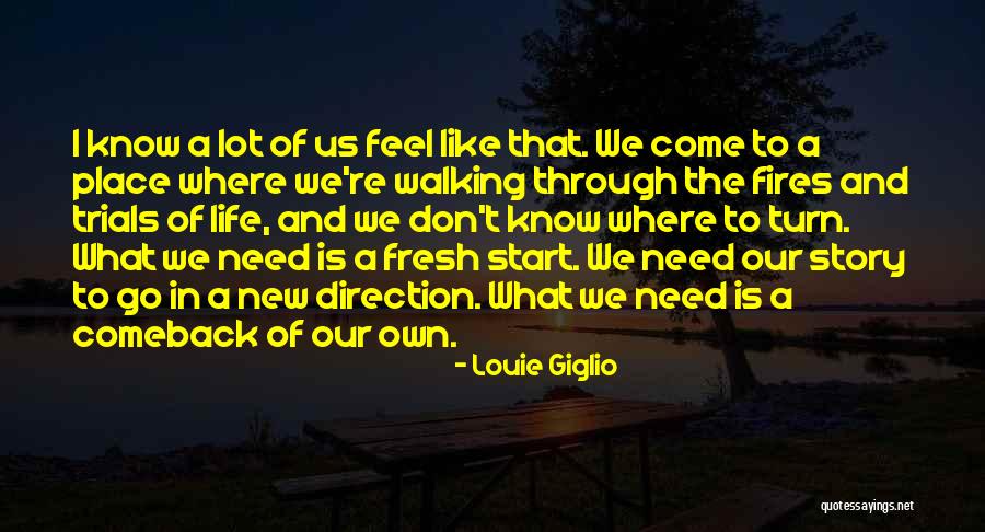 To Start Fresh Quotes By Louie Giglio