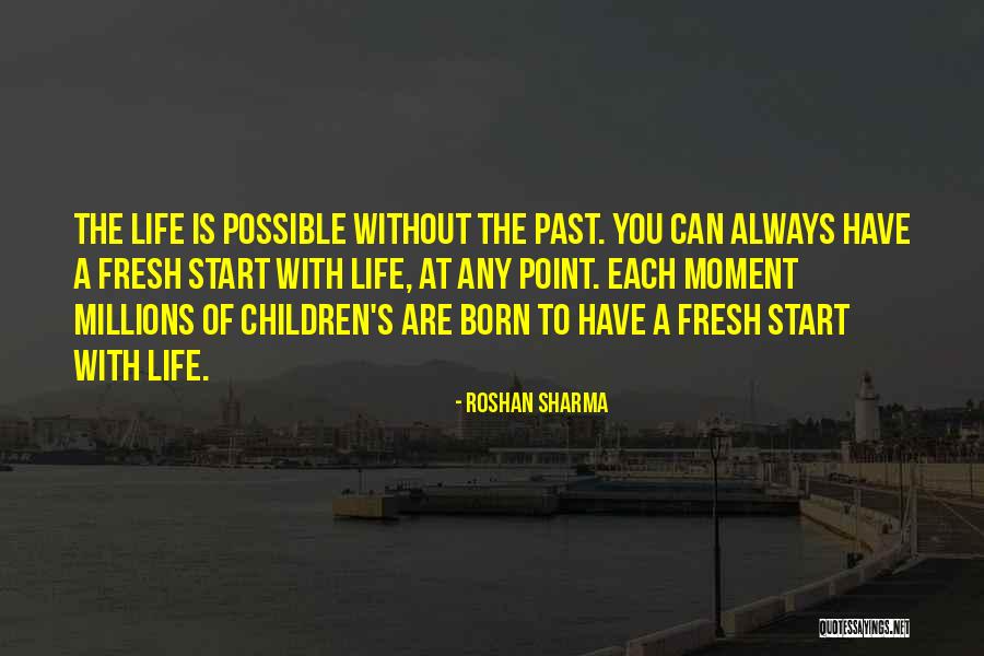 To Start Fresh Quotes By Roshan Sharma