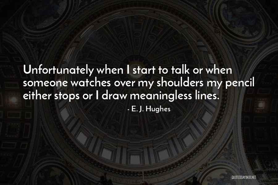 To Start Over Quotes By E. J. Hughes To Start Over Quotes By E. J. Hughes