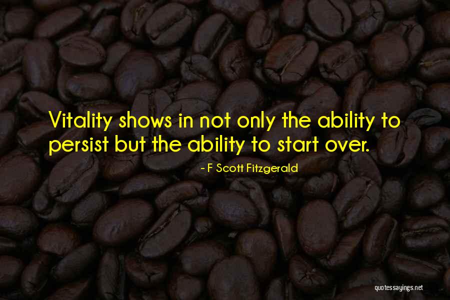 To Start Over Quotes By F Scott Fitzgerald To Start Over Quotes By F Scott Fitzgerald