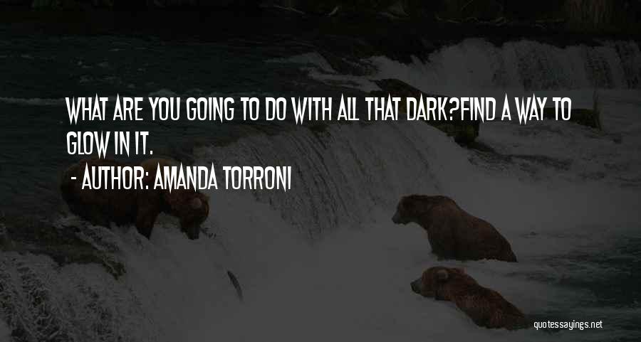 To Stay Strong Quotes By Amanda Torroni