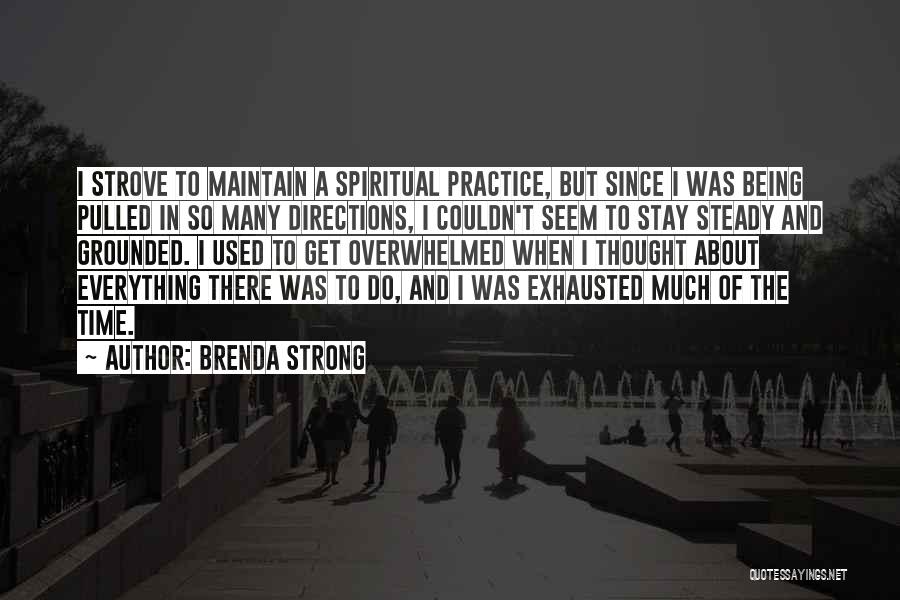 To Stay Strong Quotes By Brenda Strong