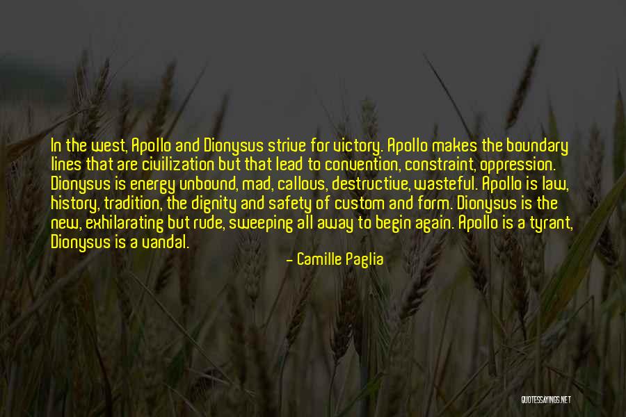 To Strive Quotes By Camille Paglia To Strive Quotes By Camille Paglia