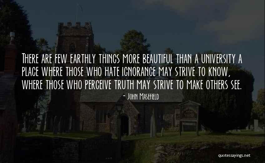To Strive Quotes By John Masefield To Strive Quotes By John Masefield