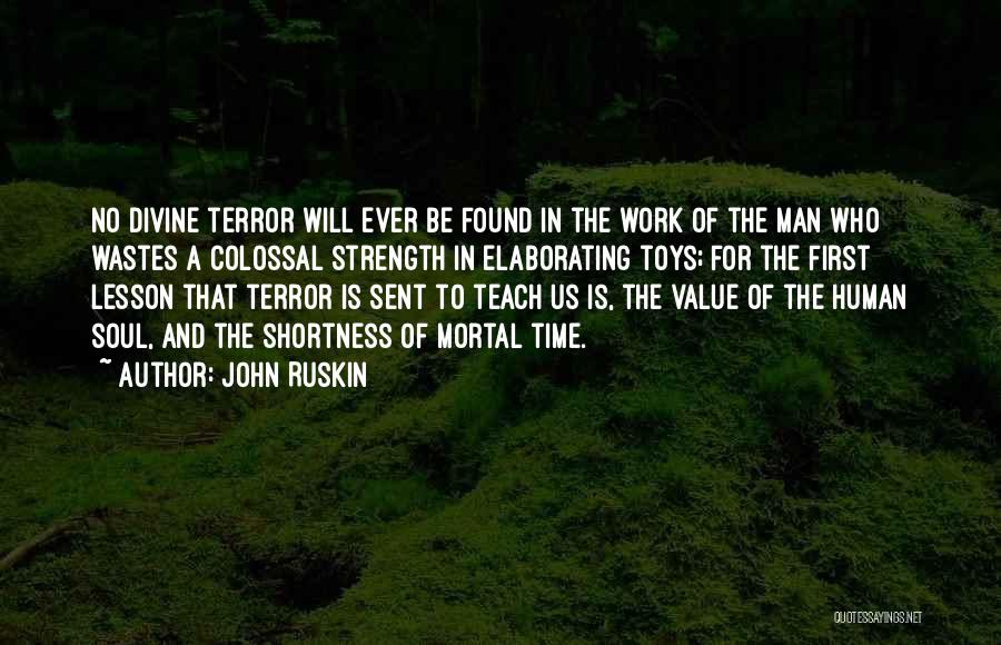 To Teach A Lesson Quotes By John Ruskin