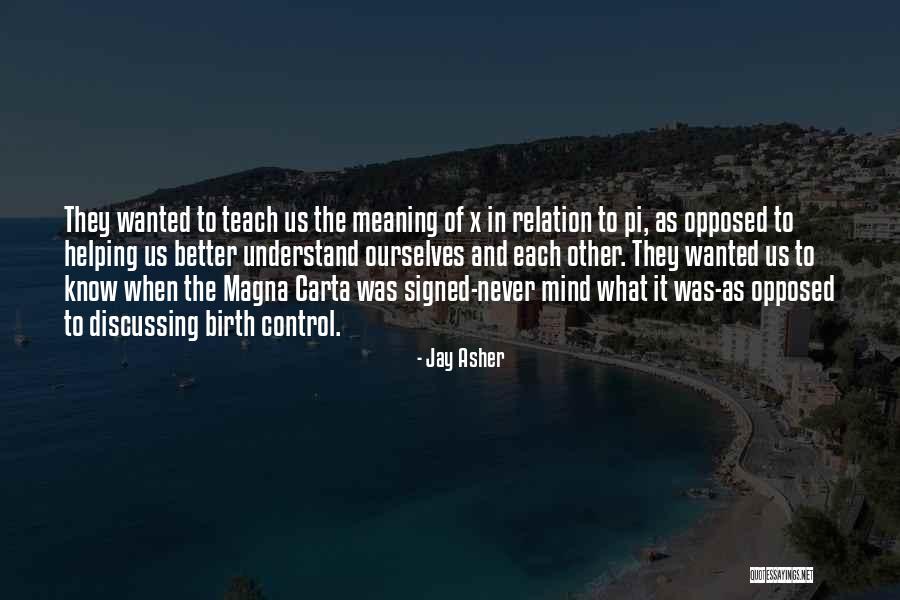 To Teach Better Quotes By Jay Asher To Teach Better Quotes By Jay Asher