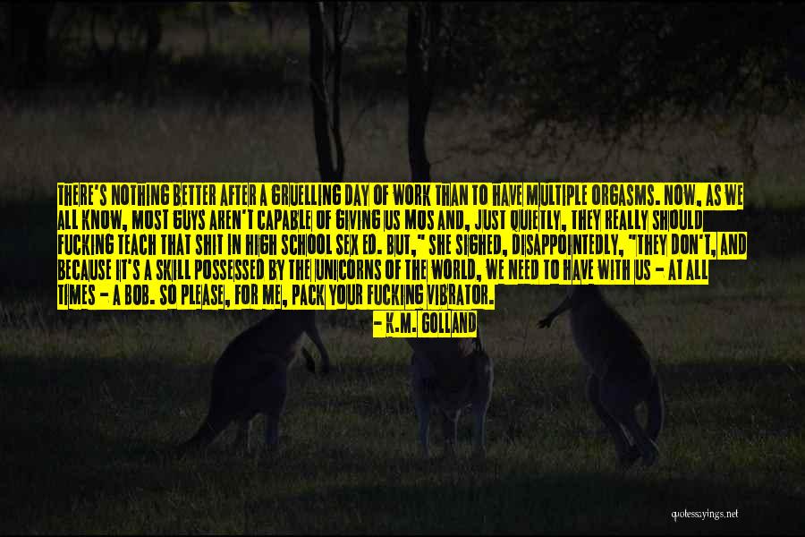To Teach Better Quotes By K.M. Golland To Teach Better Quotes By K.M. Golland