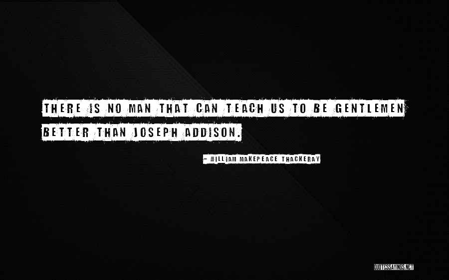 To Teach Better Quotes By William Makepeace Thackeray To Teach Better Quotes By William Makepeace Thackeray