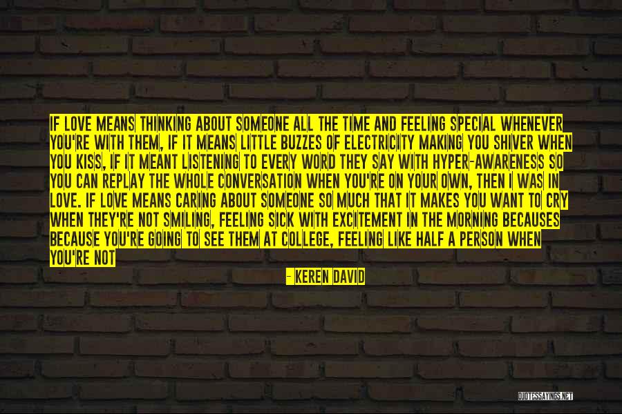 To That Special Someone Quotes By Keren David To That Special Someone Quotes By Keren David