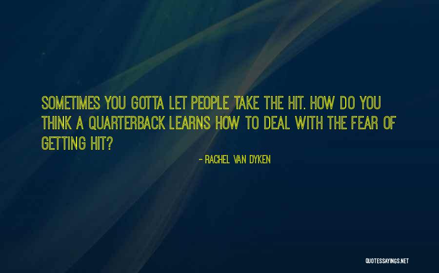 To Thats My Quarterback Quotes By Rachel Van Dyken To Thats My Quarterback Quotes By Rachel Van Dyken
