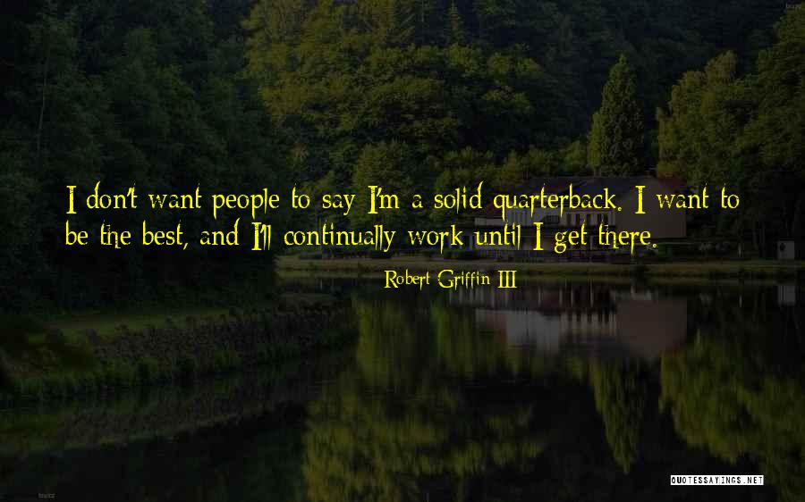 To Thats My Quarterback Quotes By Robert Griffin III To Thats My Quarterback Quotes By Robert Griffin III