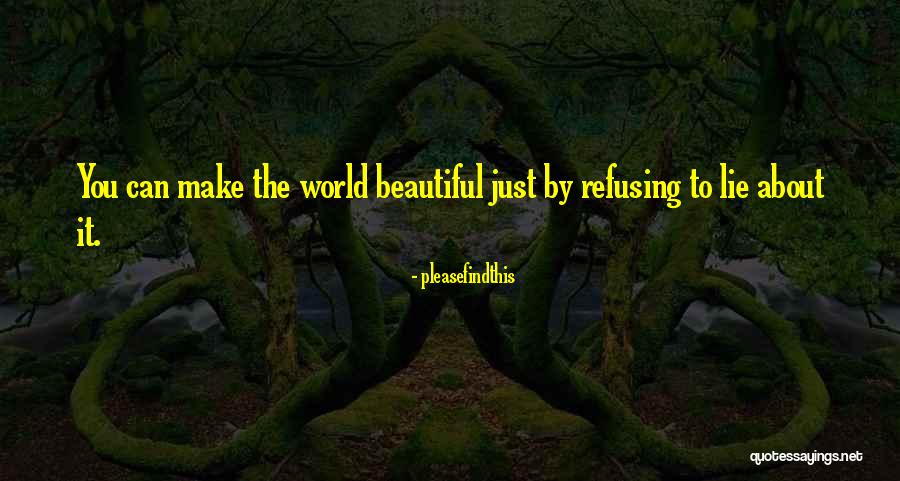 To The Beautiful You Quotes By Pleasefindthis To The Beautiful You Quotes By Pleasefindthis