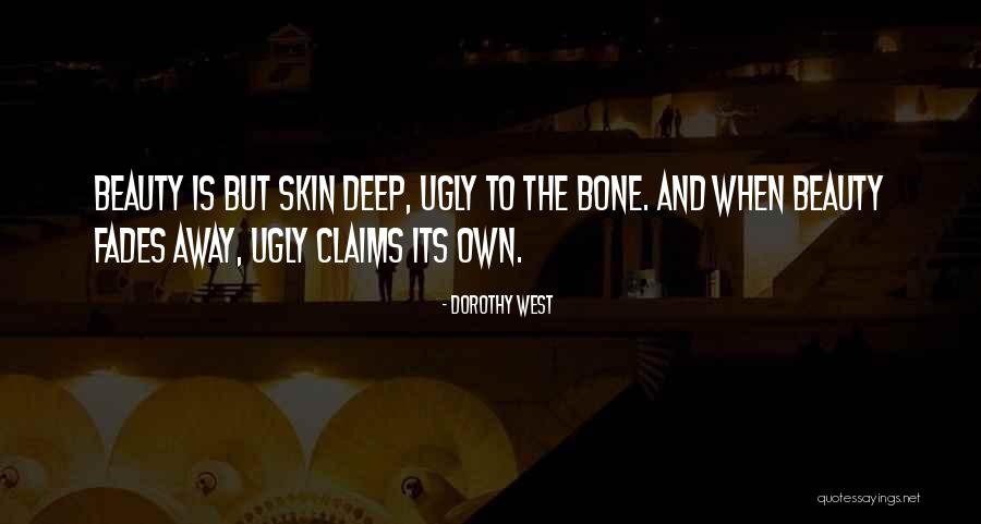 To The Bones Quotes By Dorothy West To The Bones Quotes By Dorothy West