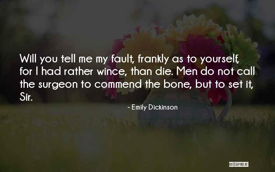 To The Bones Quotes By Emily Dickinson To The Bones Quotes By Emily Dickinson