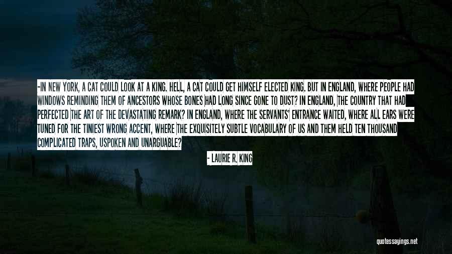 To The Bones Quotes By Laurie R. King To The Bones Quotes By Laurie R. King