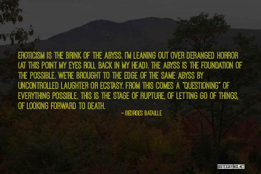 To The Brink Quotes By Georges Bataille To The Brink Quotes By Georges Bataille