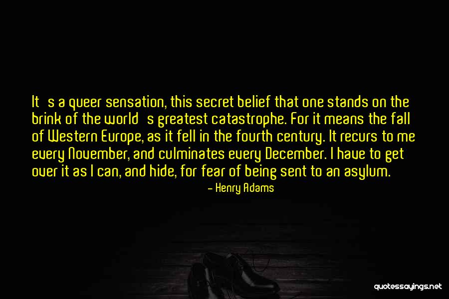 To The Brink Quotes By Henry Adams To The Brink Quotes By Henry Adams
