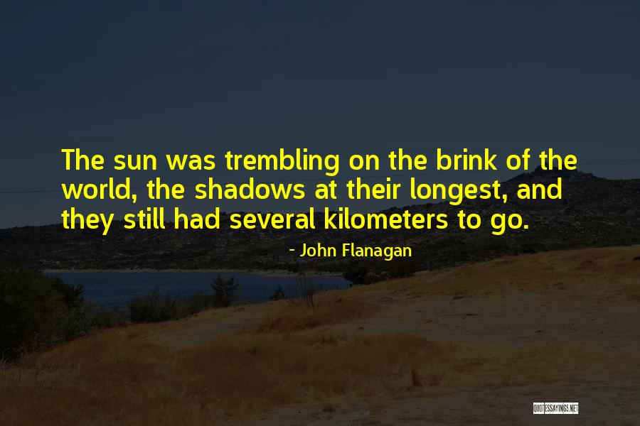 To The Brink Quotes By John Flanagan To The Brink Quotes By John Flanagan