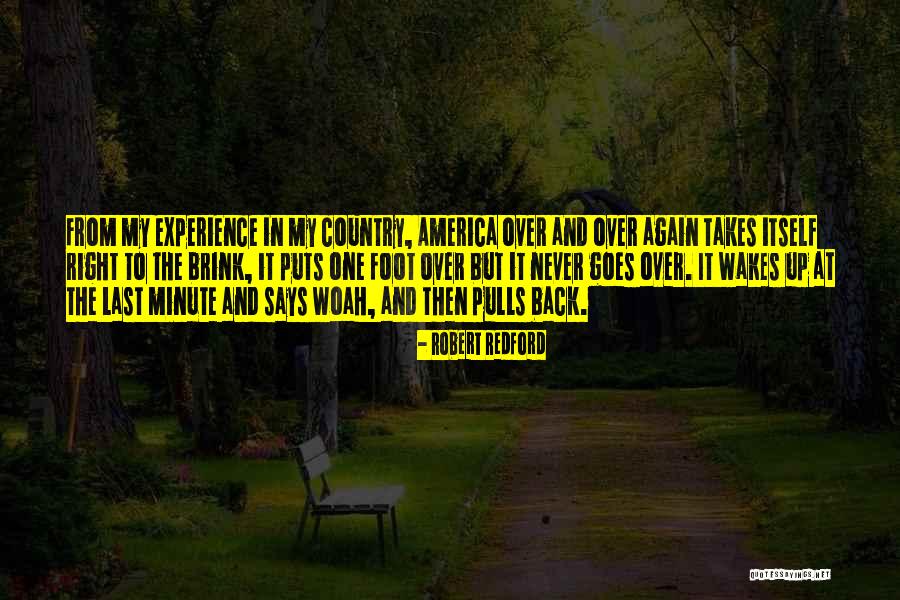 To The Brink Quotes By Robert Redford To The Brink Quotes By Robert Redford