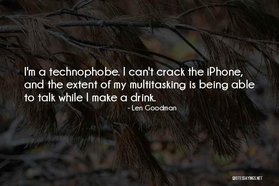 To The Extent Quotes By Len Goodman To The Extent Quotes By Len Goodman