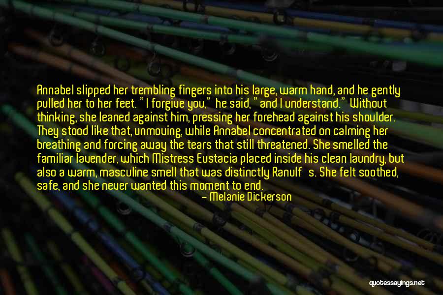 To The Mistress Quotes By Melanie Dickerson To The Mistress Quotes By Melanie Dickerson