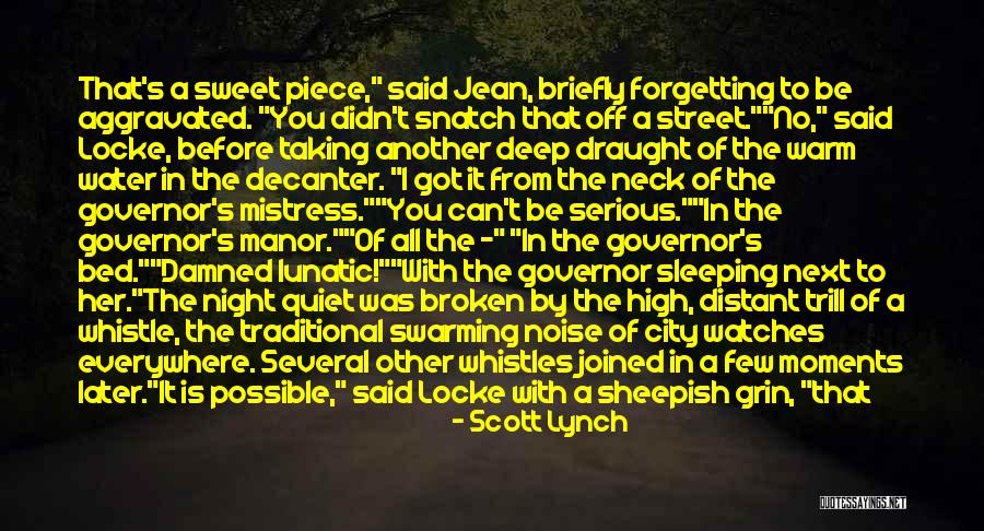 To The Mistress Quotes By Scott Lynch To The Mistress Quotes By Scott Lynch