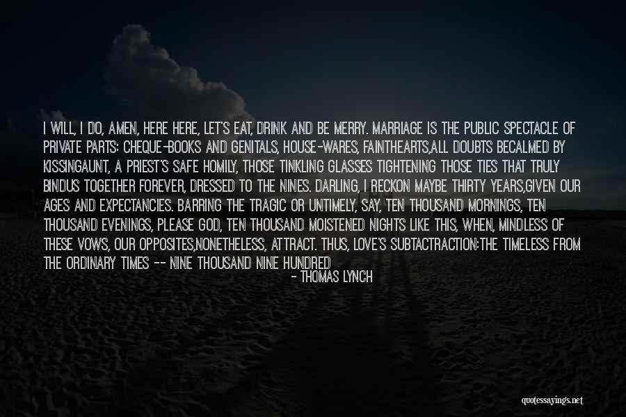 To The Nines Quotes By Thomas Lynch To The Nines Quotes By Thomas Lynch