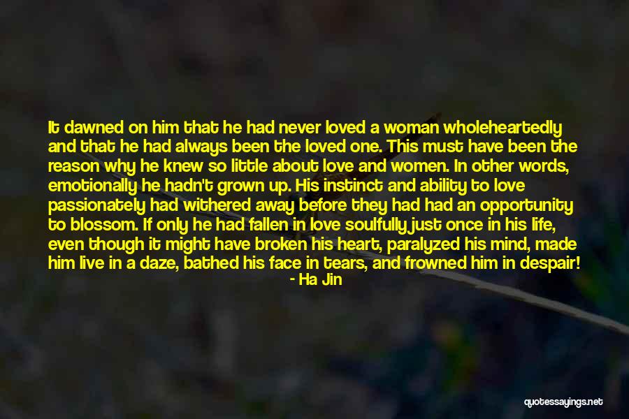 To The Woman I Once Loved Quotes By Ha Jin To The Woman I Once Loved Quotes By Ha Jin
