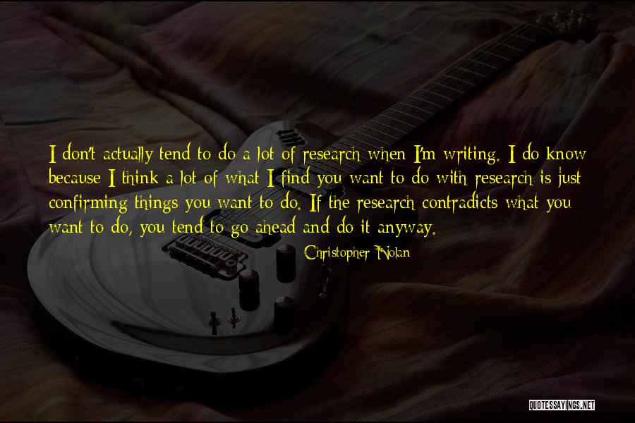 To Think Ahead Quotes By Christopher Nolan To Think Ahead Quotes By Christopher Nolan