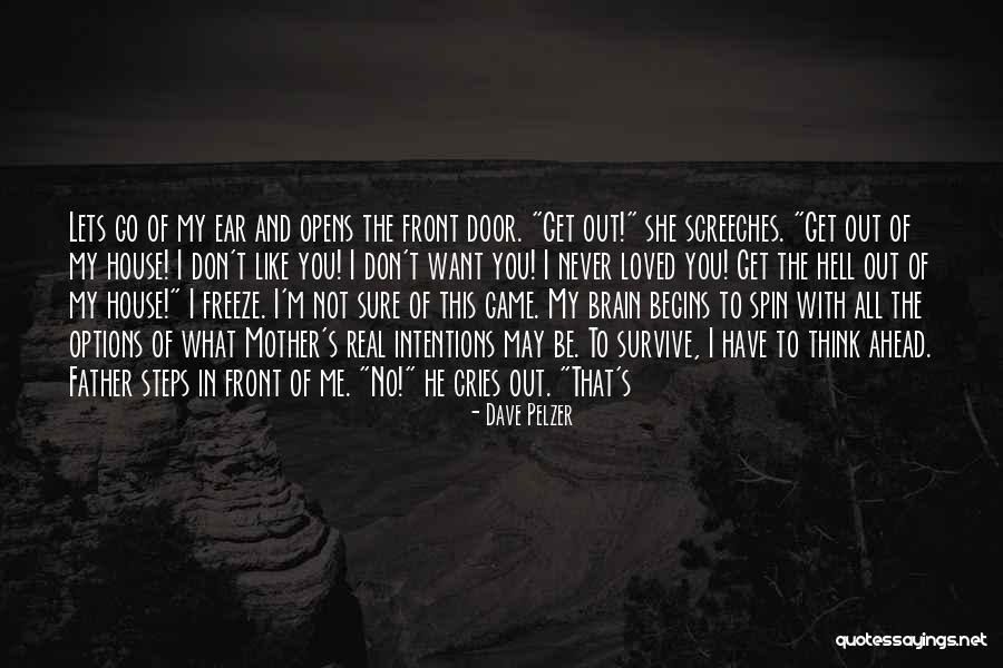 To Think Ahead Quotes By Dave Pelzer To Think Ahead Quotes By Dave Pelzer