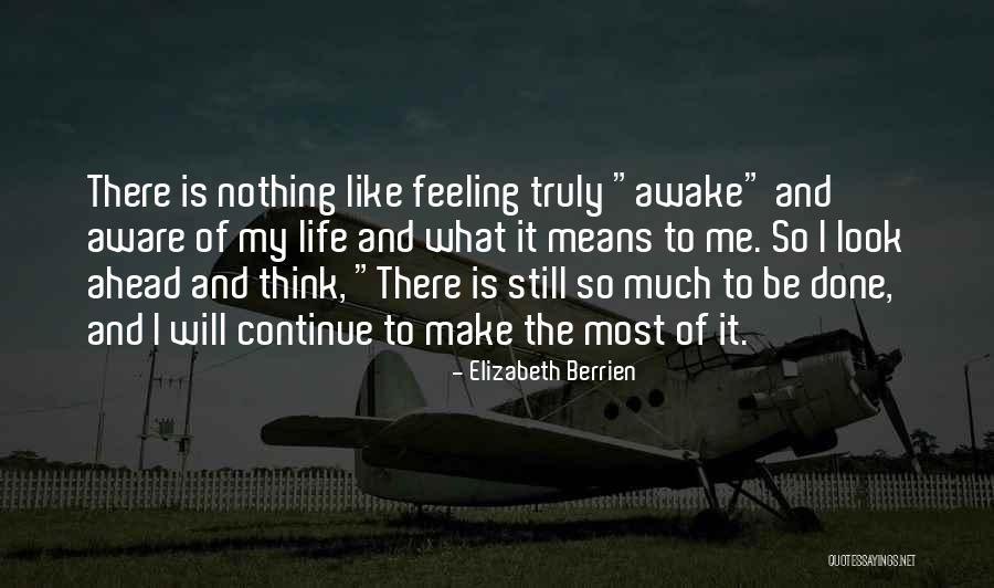 To Think Ahead Quotes By Elizabeth Berrien To Think Ahead Quotes By Elizabeth Berrien