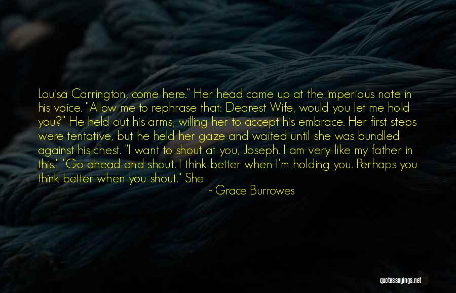 To Think Ahead Quotes By Grace Burrowes To Think Ahead Quotes By Grace Burrowes