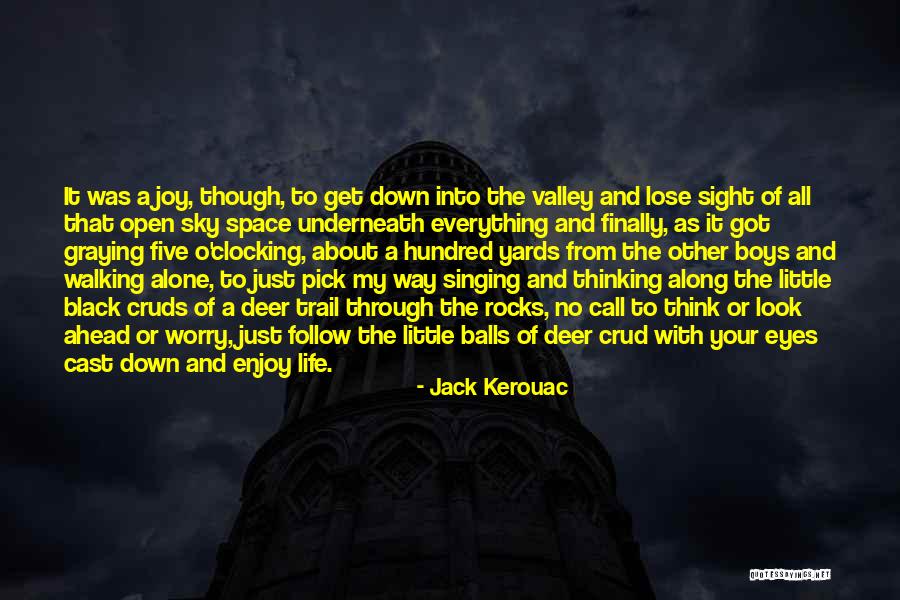 To Think Ahead Quotes By Jack Kerouac To Think Ahead Quotes By Jack Kerouac