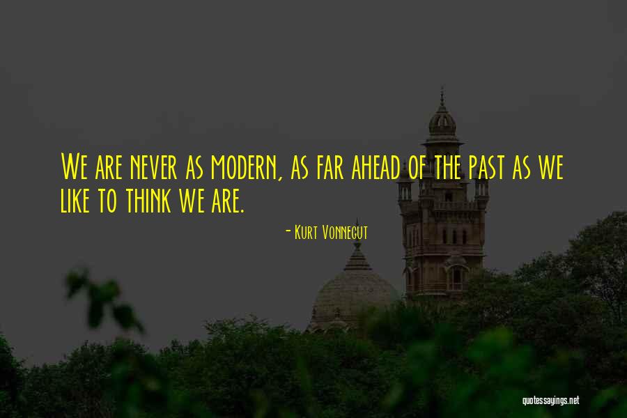 To Think Ahead Quotes By Kurt Vonnegut To Think Ahead Quotes By Kurt Vonnegut