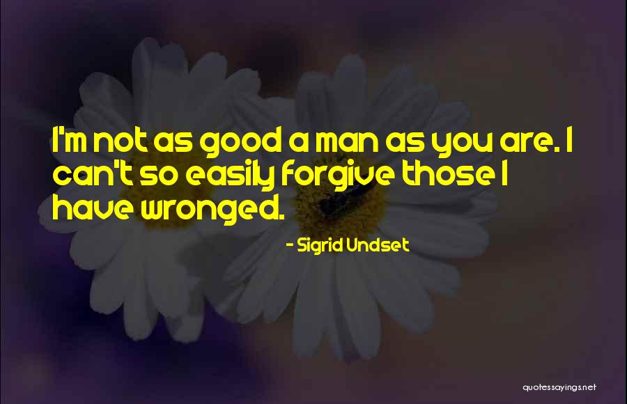 To Those I Have Wronged Quotes By Sigrid Undset To Those I Have Wronged Quotes By Sigrid Undset