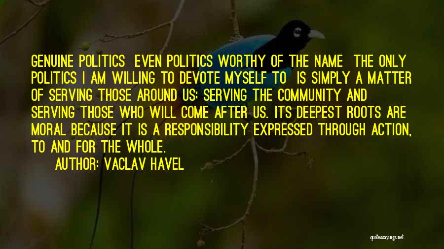 To Those Who Matter Quotes By Vaclav Havel